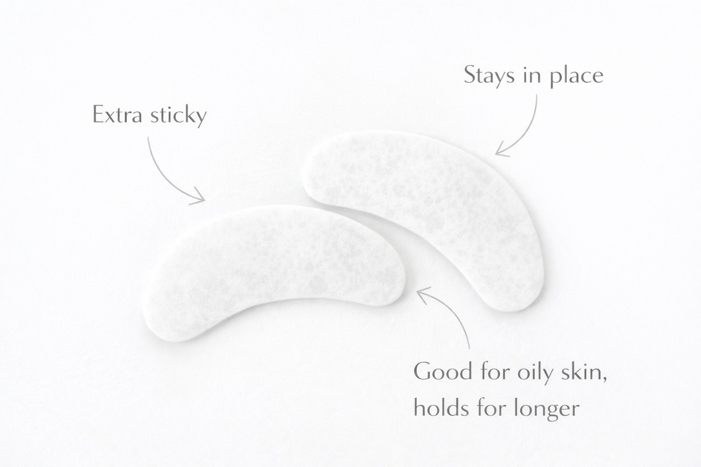 Extra Sticky Eye Pads are designed to stay securely in place during lash extension treatments, making them perfect for clients with watery eyes, oily skin, or clients who tend to move during appointments.